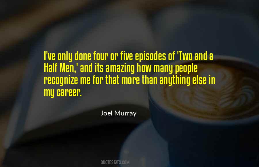 Four And A Half Quotes #420981
