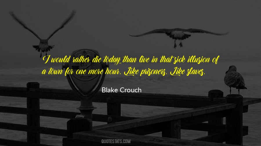 Slingers House Quotes #1101714