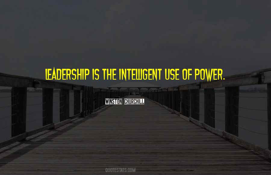 Intelligent Leadership Quotes #777064