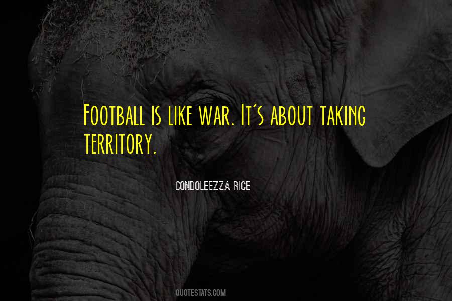 Condoleezza Rice Football Quotes #1601579