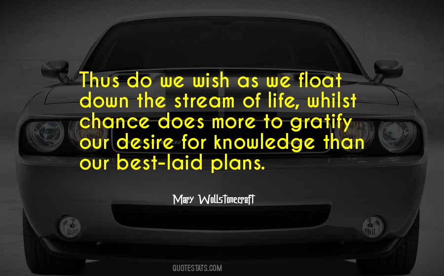 Quotes About The Stream Of Life #780106