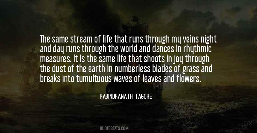 Quotes About The Stream Of Life #943777