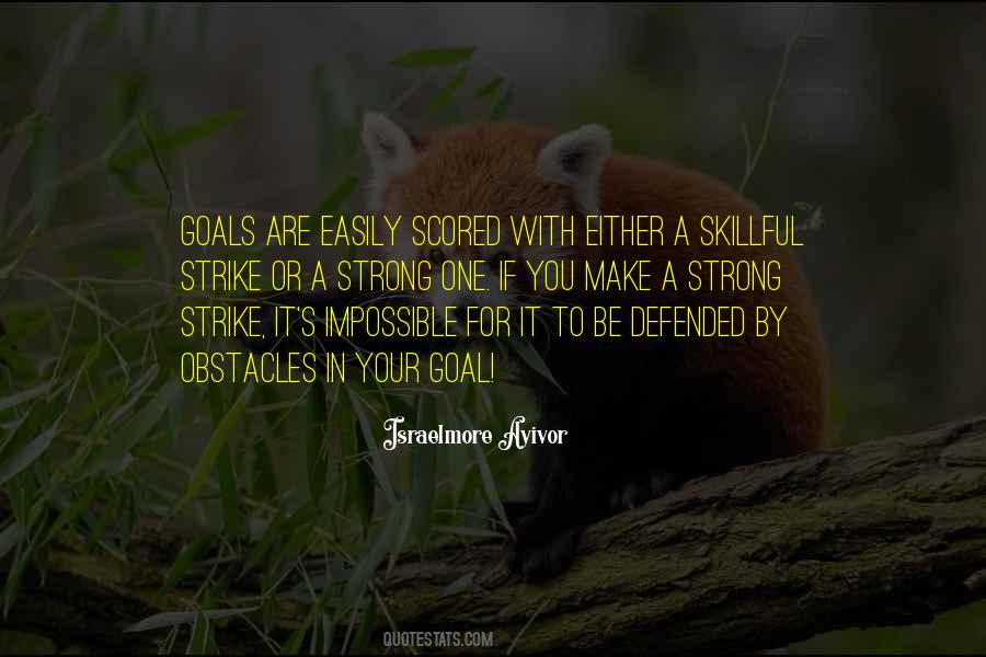 Strong Goal Quotes #1543996