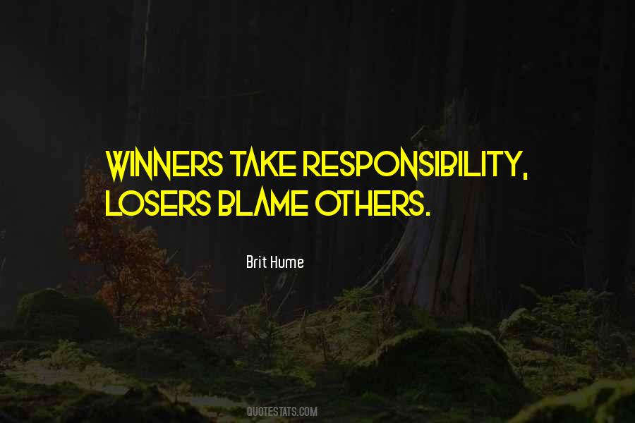 Winners Take Responsibility Quotes #1154394