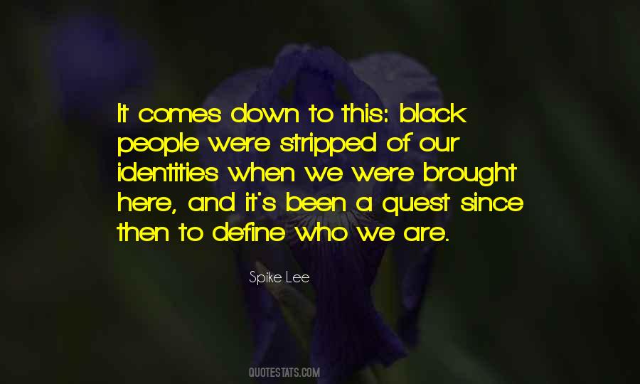 Black Down Quotes #457018