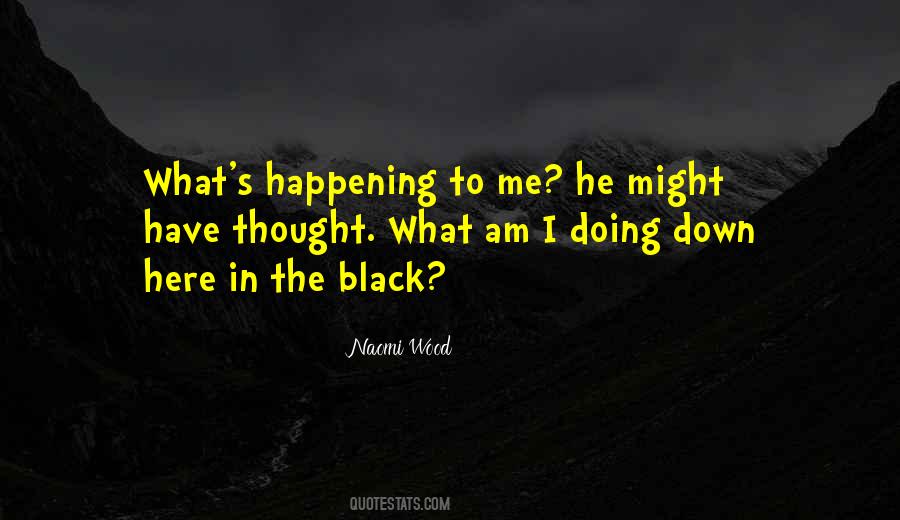Black Down Quotes #480806