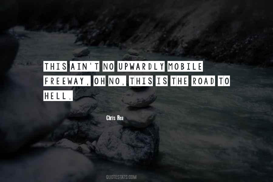Road To Hell Quotes #1853951