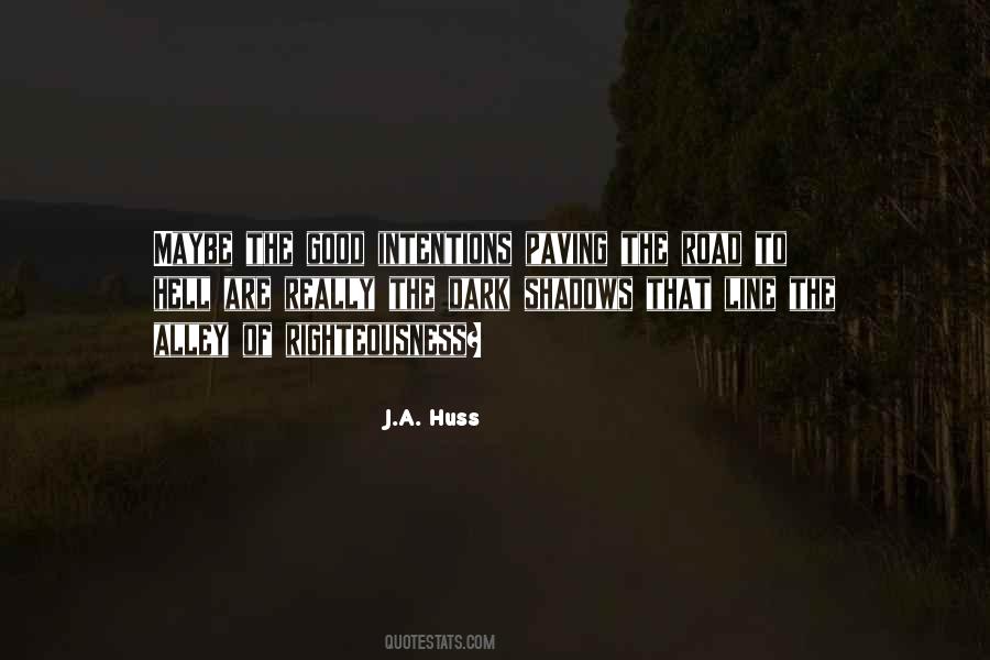 Road To Hell Quotes #214909
