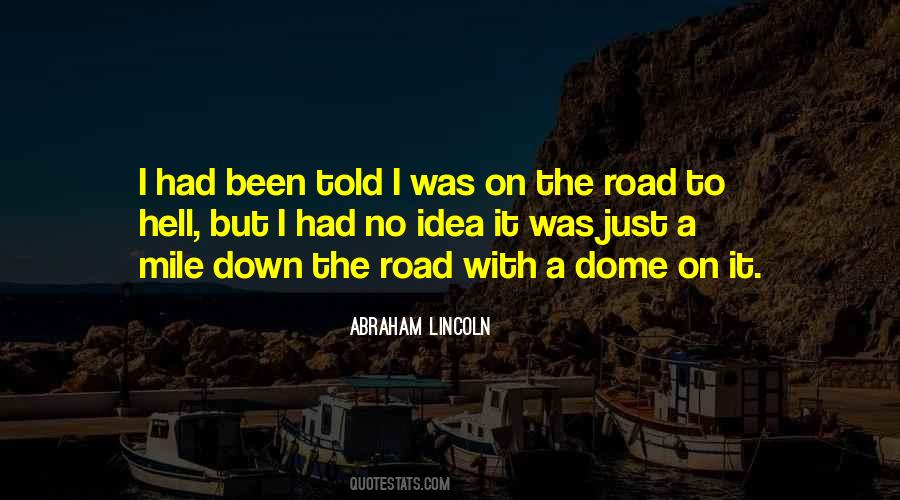 Road To Hell Quotes #398206