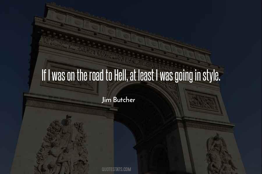 Road To Hell Quotes #456109
