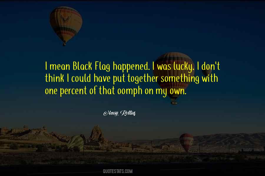 Black Flag Quotes #729220