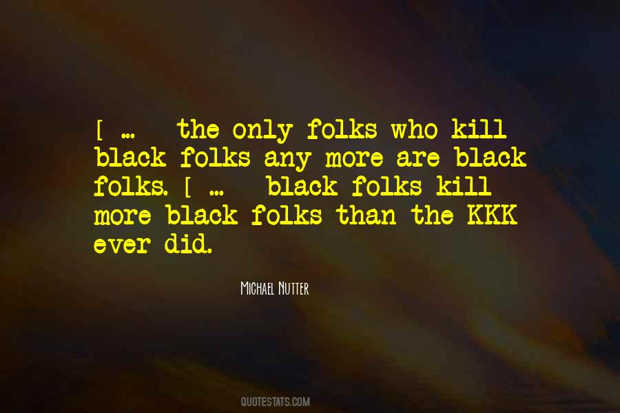 Black Folks Quotes #124385