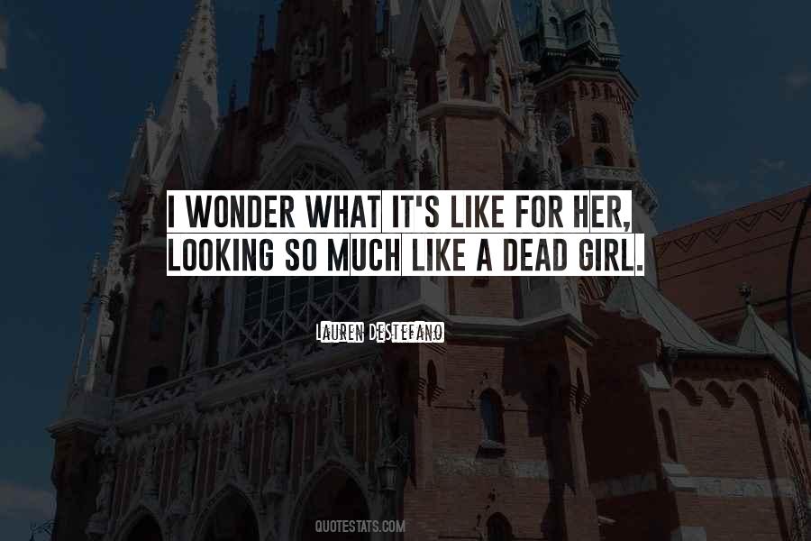 Looking Girl Quotes #666686