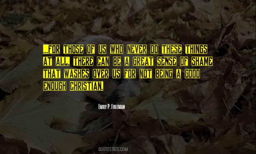 You Not Being Good Enough For Someone Quotes #268589