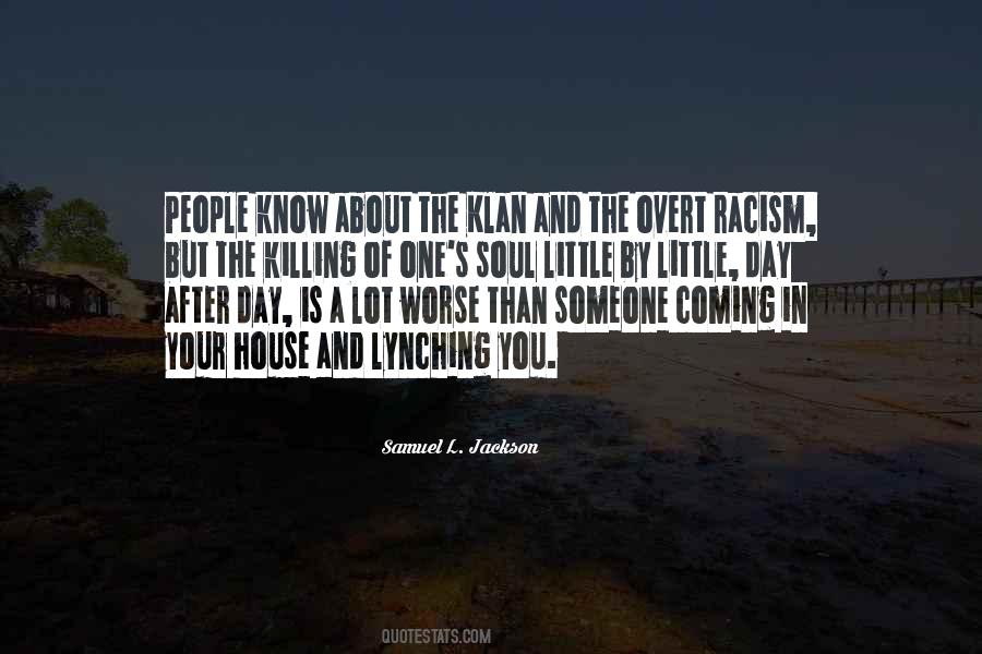 Overt Racism Quotes #67934