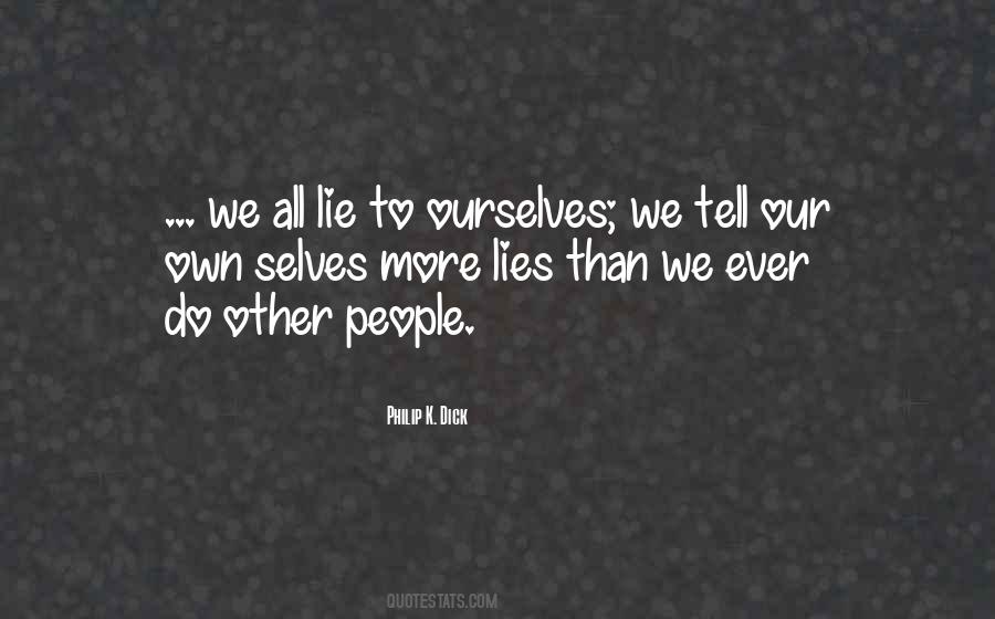 Lies We Tell Ourselves Quotes #844647