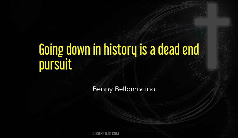 Life Is A Dead End Quotes #1711375