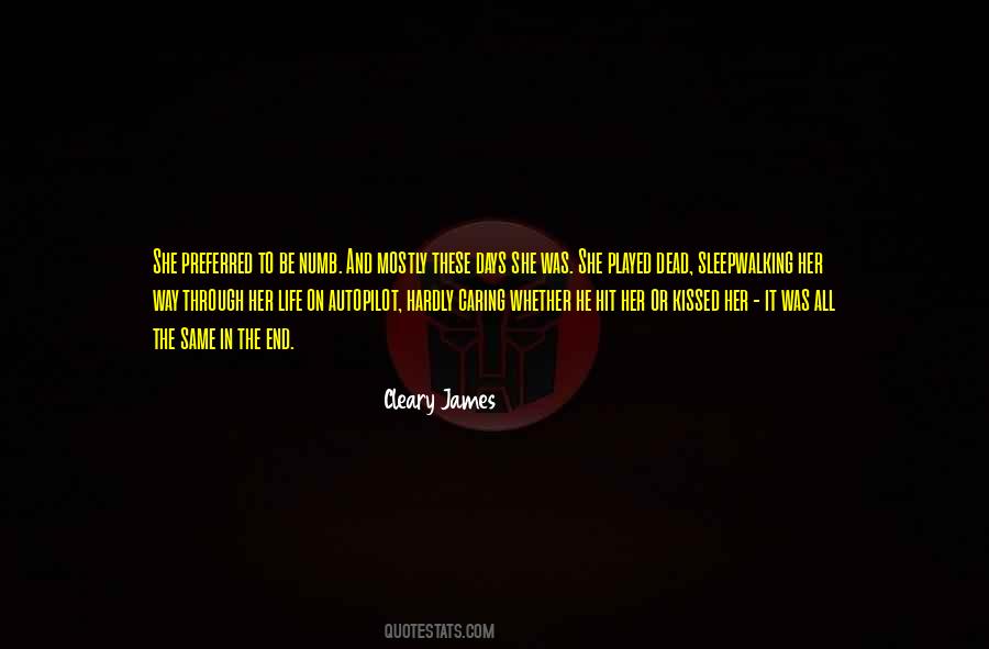 Life Is A Dead End Quotes #1740339