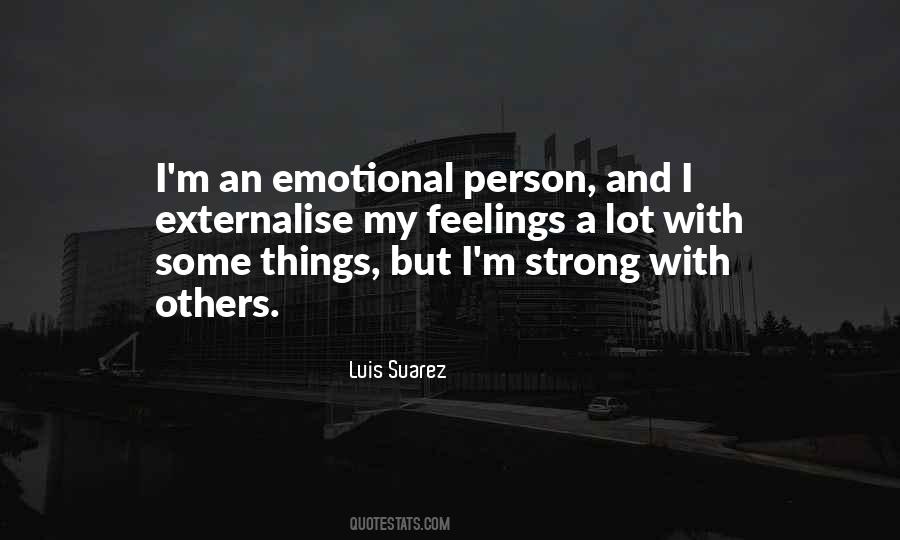 Emotional Person Quotes #1634663