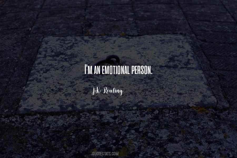 Emotional Person Quotes #1715213