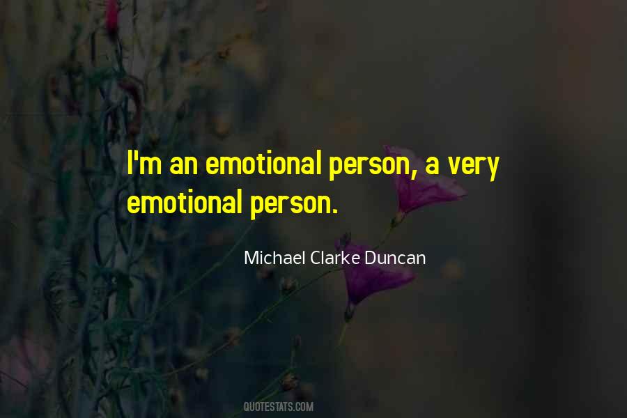 Emotional Person Quotes #446424