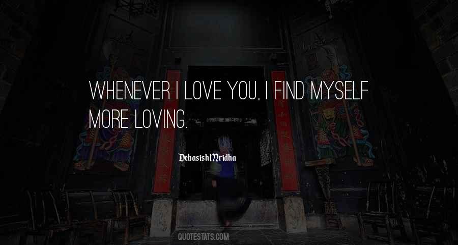 Quotes About Loving Myself More #1308687