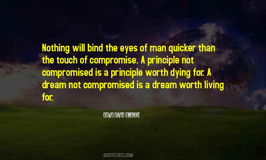 Worth Living For Quotes #1237678