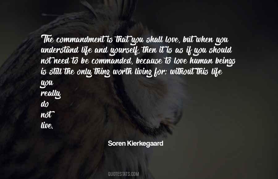 Worth Living For Quotes #1240135