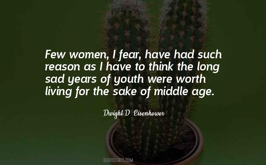 Worth Living For Quotes #1256717