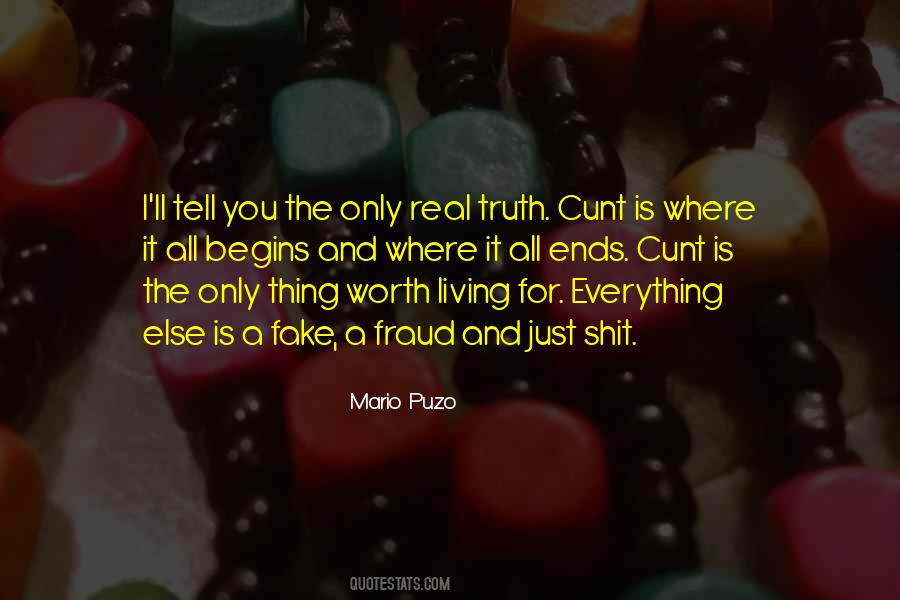 Worth Living For Quotes #1536900