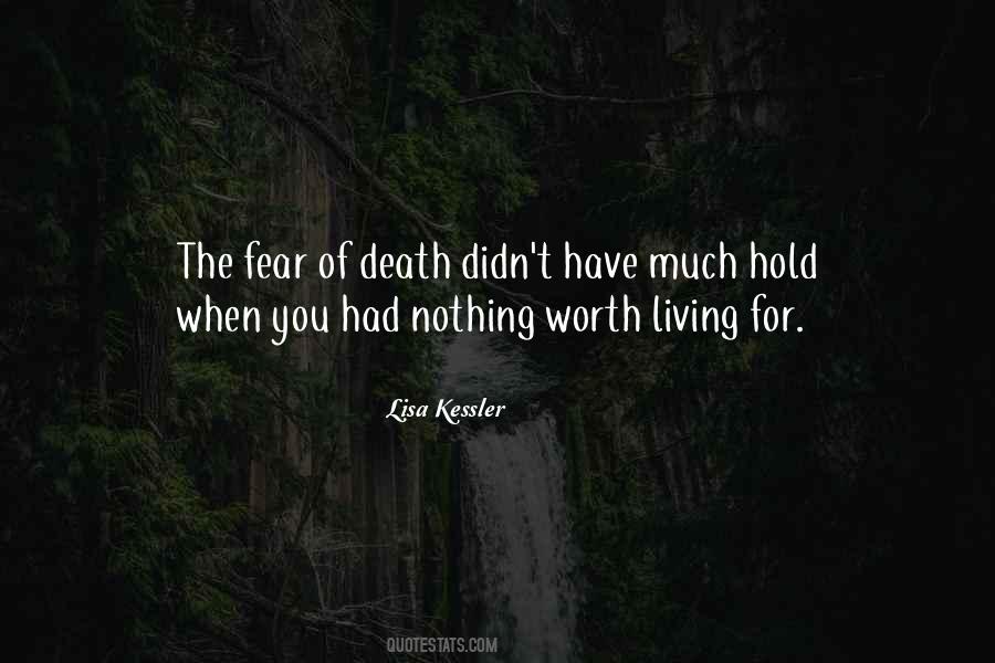 Worth Living For Quotes #156121