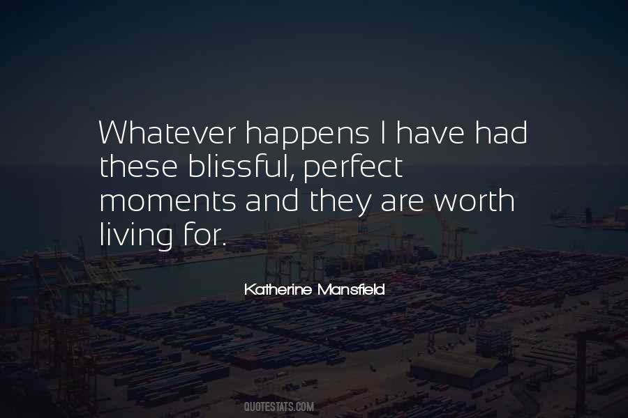 Worth Living For Quotes #1725397