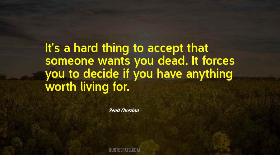 Worth Living For Quotes #545454