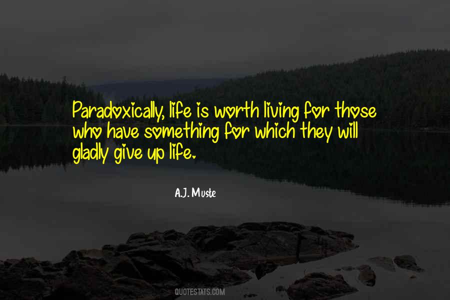 Worth Living For Quotes #55894