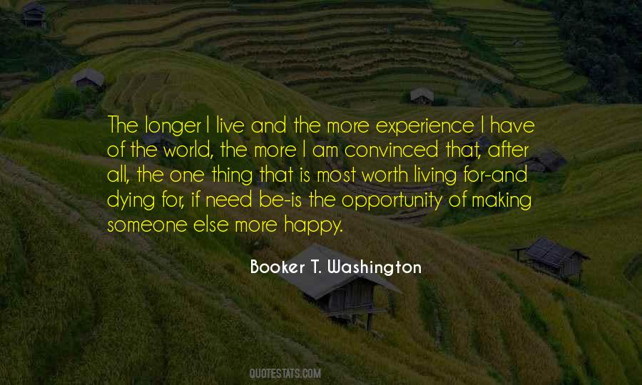Worth Living For Quotes #593150
