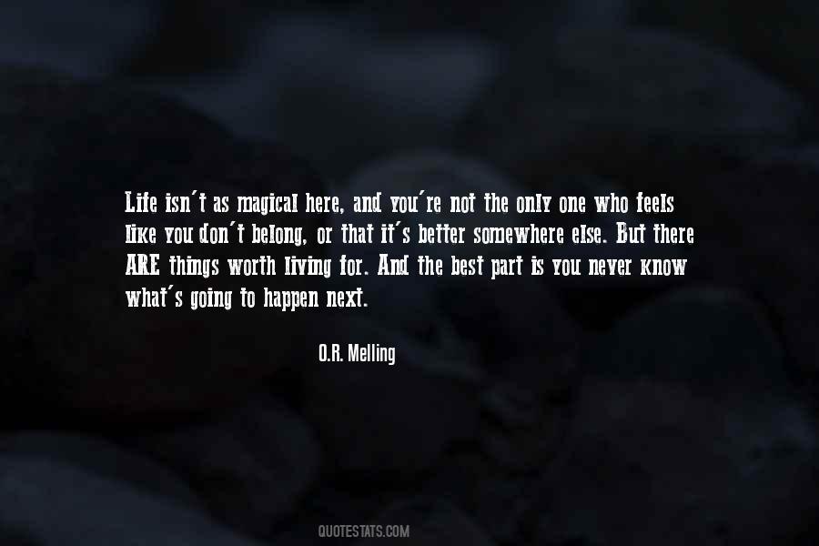 Worth Living For Quotes #659123