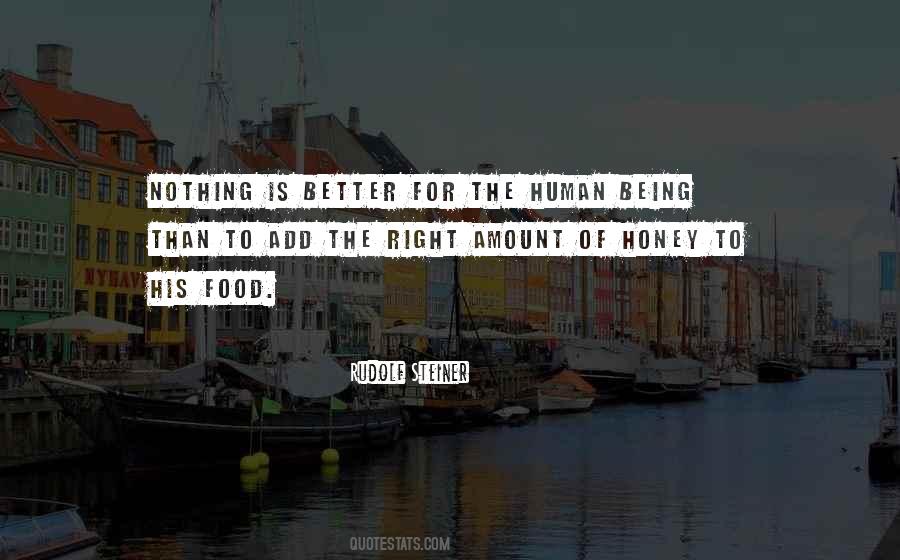 Better Human Being Quotes #1508594