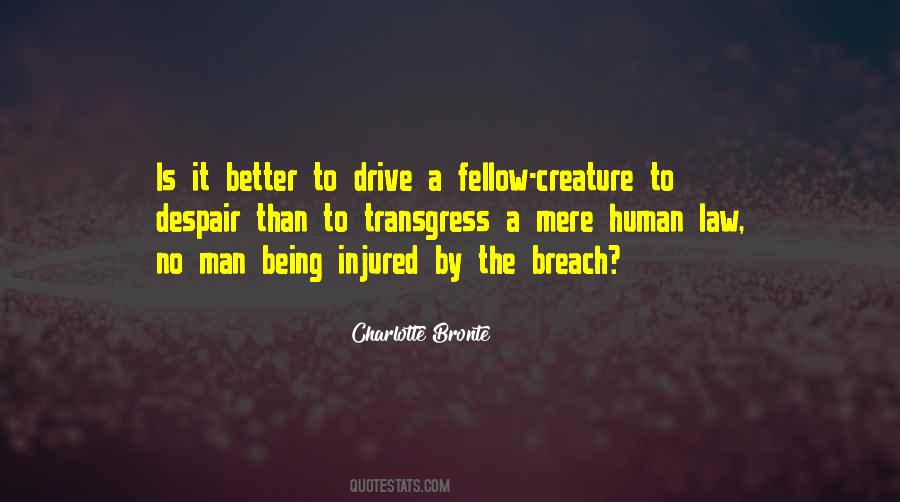 Better Human Being Quotes #471691