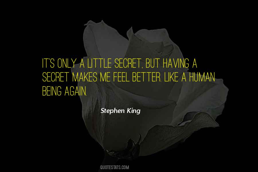 Better Human Being Quotes #627127