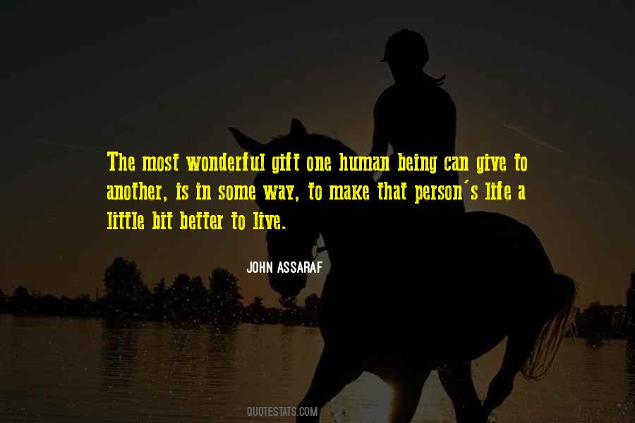 Better Human Being Quotes #728195