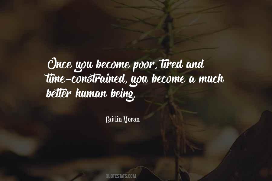 Better Human Being Quotes #843862