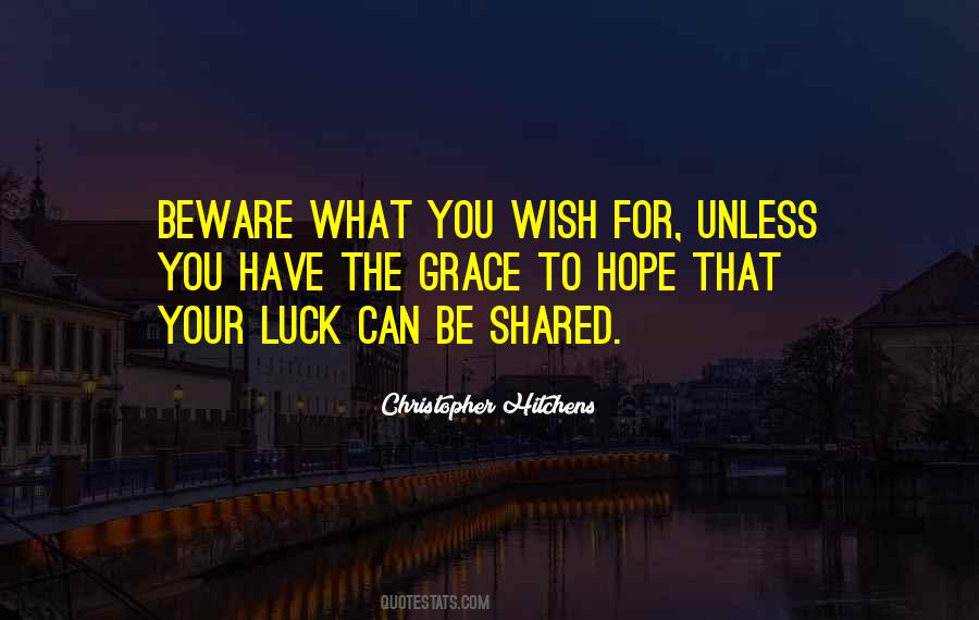 What You Wish Quotes #1329947