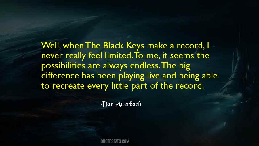 Black Keys Quotes #1289879