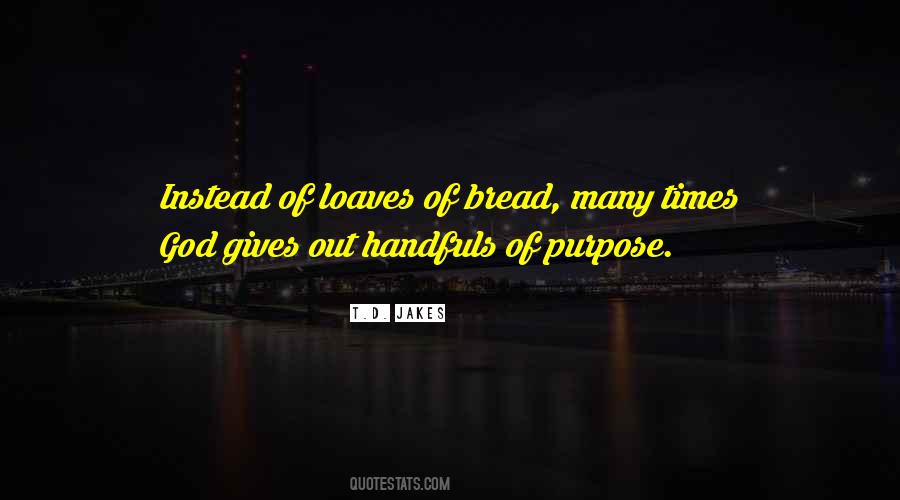 Handfuls On Purpose Quotes #1761683
