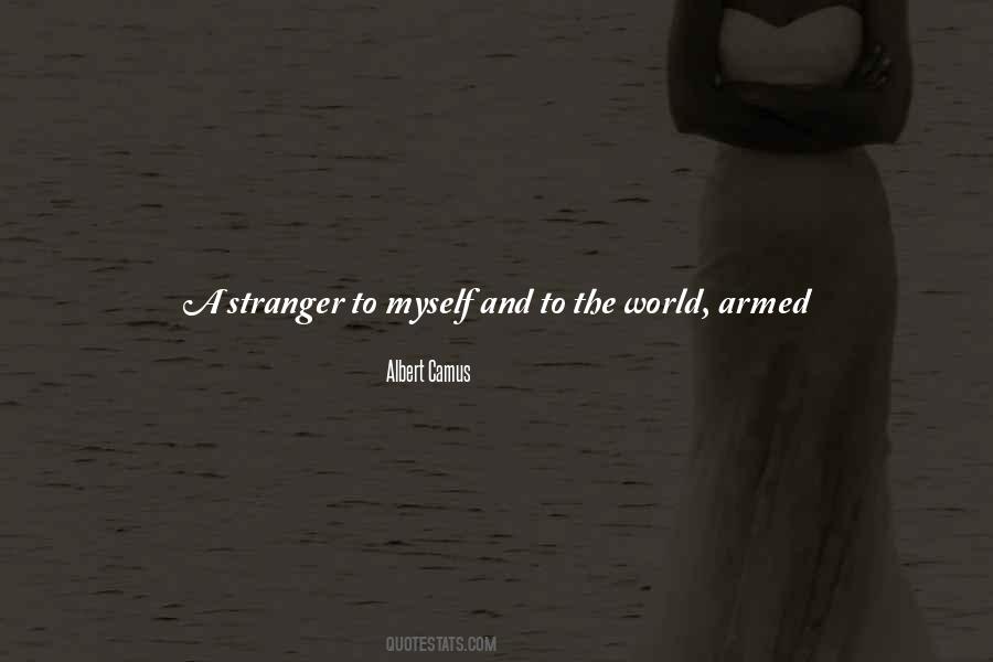 Quotes About The Stranger By Camus #1591258