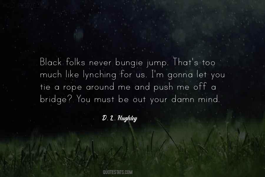 Black Like Me Quotes #75638