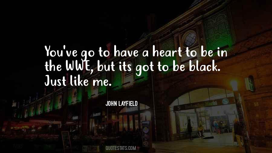 Black Like My Heart Quotes #253397