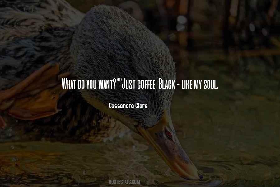 Black Like My Soul Quotes #1251146