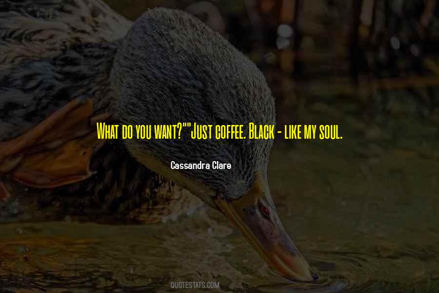 Black Like Quotes #1251146