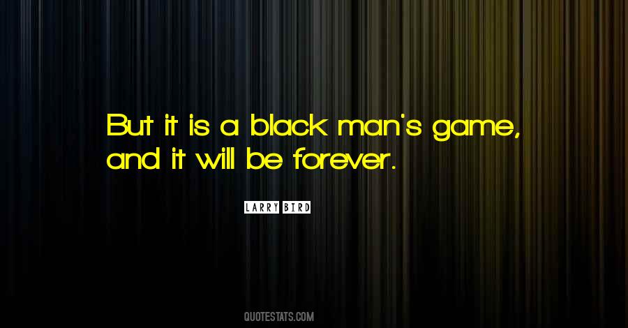 Black Man's Quotes #1052620